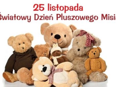 DZIEŃ PLUSZOWEGO MISIA- GRUPA 3 LATKI