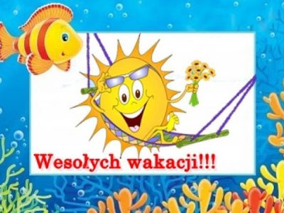 WESOŁYCH WAKACJI