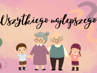 DZIEŃ BABCI I DZIADKA