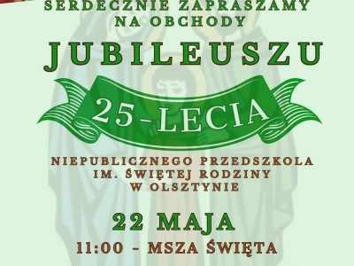 JUBILEUSZ 25. LECIA PRZEDSZKOLA