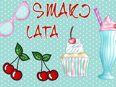 KOLORY I SMAKI LATA