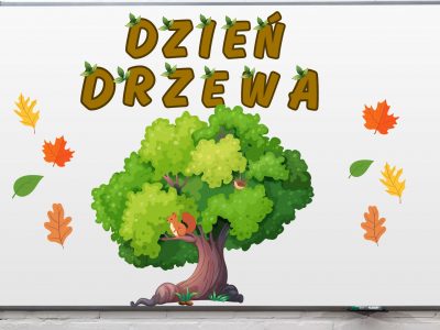 DZIEŃ DRZEWA
