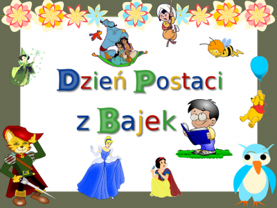 DZIEŃ POSTACI Z BAJEK