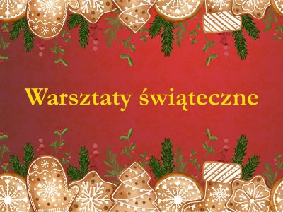 WARSZTATY ŚWIĄTECZNE Z RODZICAMI